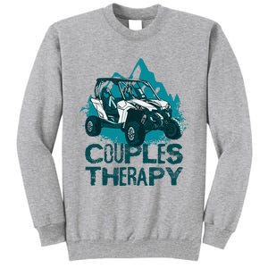 UTV Side By Side Couples Therapy  Tall Sweatshirt