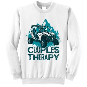 UTV Side By Side Couples Therapy  Sweatshirt