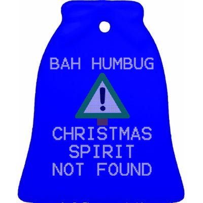 Ugly Sweater Bah Humbug Christmas Spirit Error 404 Gift Ceramic Bell Ornament