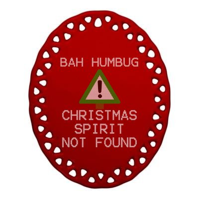 Ugly Sweater Bah Humbug Christmas Spirit Error 404 Gift Ceramic Oval Ornament