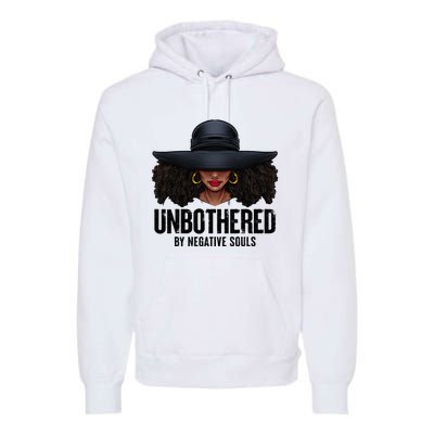 Unbothered Sassy Black Queen African American Ladies Gifts Premium Hoodie