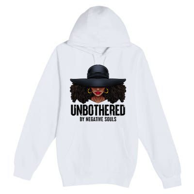 Unbothered Sassy Black Queen African American Ladies Gifts Premium Pullover Hoodie