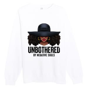 Unbothered Sassy Black Queen African American Ladies Gifts Premium Crewneck Sweatshirt