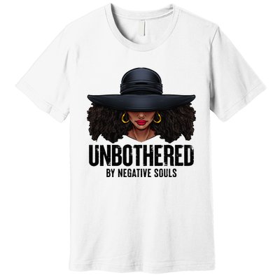 Unbothered Sassy Black Queen African American Ladies Gifts Premium T-Shirt