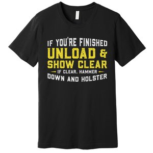 Unload & Show Clear Gunlover Premium T-Shirt