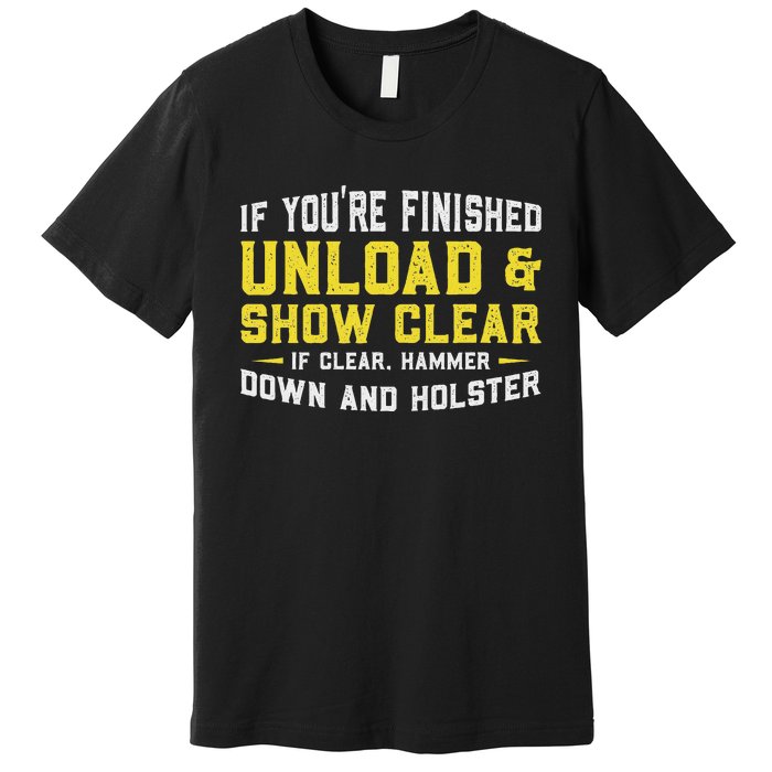 Unload & Show Clear Gunlover Premium T-Shirt