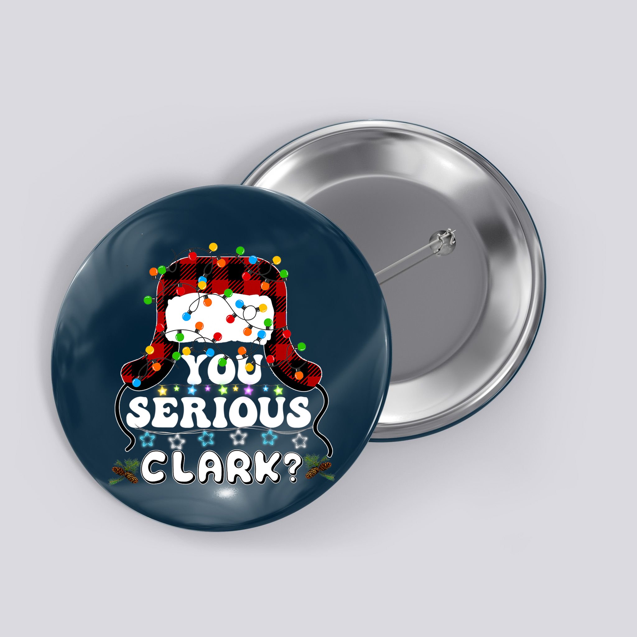 U Serious Clark Christmas Vacation Ugly Christmas Sweater Button
