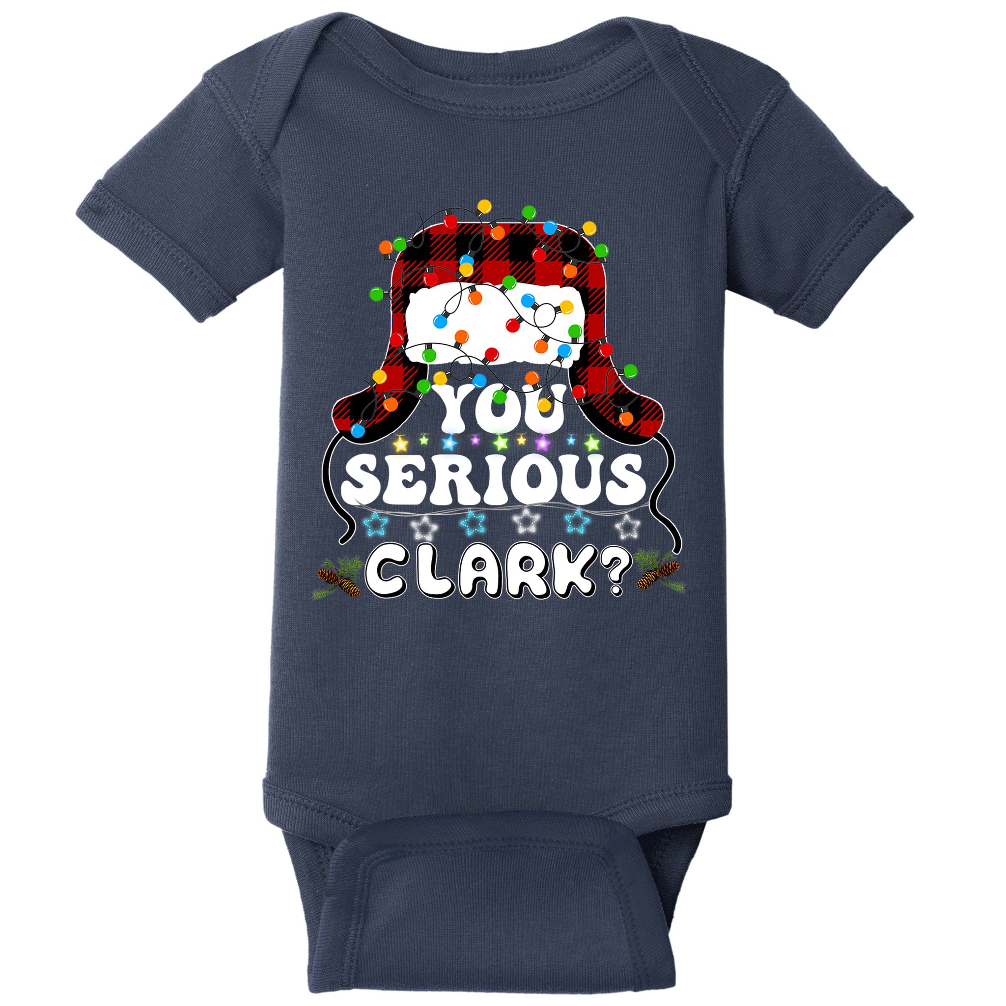 U Serious Clark Christmas Vacation Ugly Christmas Sweater Baby Bodysuit