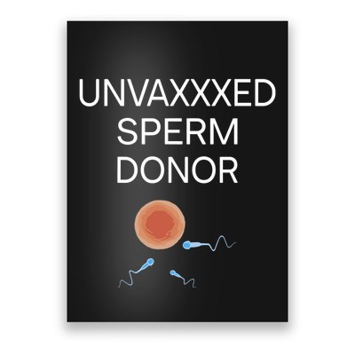 Unvaxxed Sperm Donor I Am On A Watchlist Poster