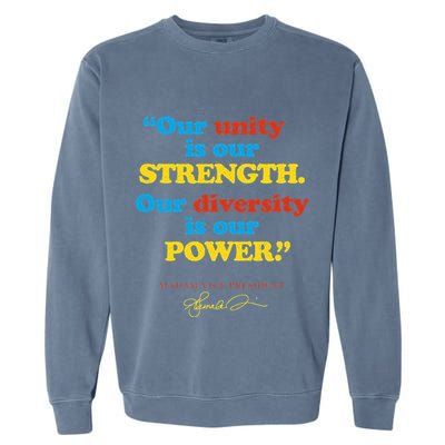 Unity Strength Diversity Power Quote For Social Justice Garment-Dyed Sweatshirt
