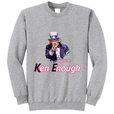 Uncle Sam Enough I Am Enough Funny Im Ken I Am Ken Kenenoug Tall Sweatshirt