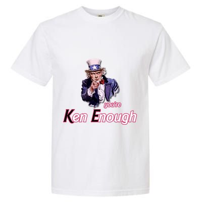 Uncle Sam Enough I Am Enough Funny Im Ken I Am Ken Kenenoug Garment-Dyed Heavyweight T-Shirt
