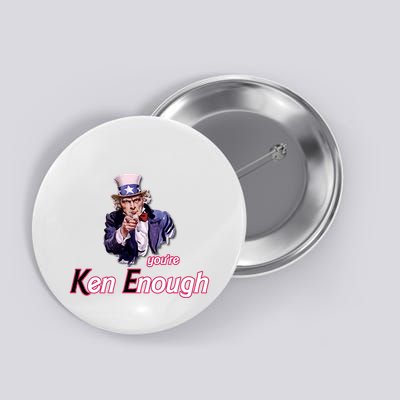 Uncle Sam Enough I Am Enough Funny Im Ken I Am Ken Kenenoug Button