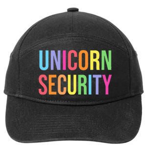 Unicorn Security Funny Birthday Girl Gifts Dad Mom Daughter 7-Panel Snapback Hat