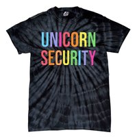 Unicorn Security Funny Birthday Girl Gifts Dad Mom Daughter Tie-Dye T-Shirt