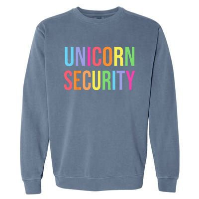 Unicorn Security Funny Birthday Girl Gifts Dad Mom Daughter Garment-Dyed Sweatshirt