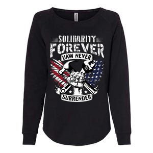 USA Solidarity Forever UAW Never Surrender Union Strong Womens California Wash Sweatshirt