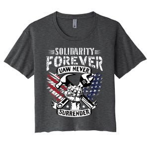 USA Solidarity Forever UAW Never Surrender Union Strong Women's Crop Top Tee