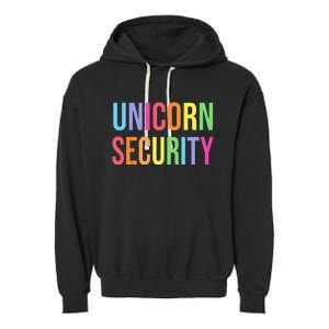 Unicorn Security Funny Birthday Gifts Dad Mom Daughter Garment-Dyed Fleece Hoodie