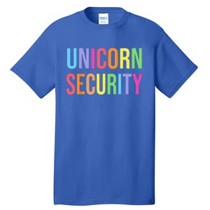 Unicorn Security Funny Birthday Gifts Dad Mom Daughter Tall T-Shirt