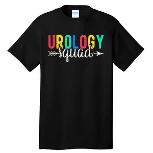 Urology Squad funny icu nurse gift lover Tall T-Shirt