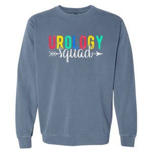 Urology Squad funny icu nurse gift lover Garment-Dyed Sweatshirt