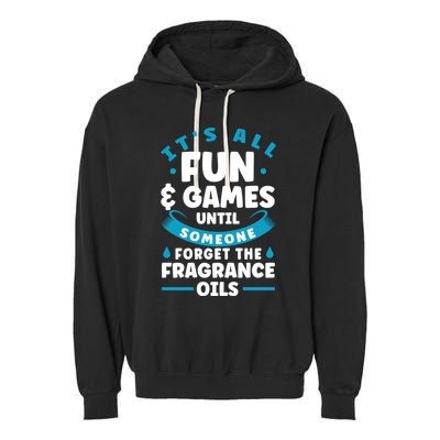 Until Someone Forget The Fragrance Oils Handmade Soap Making Funny Gift Garment-Dyed Fleece Hoodie