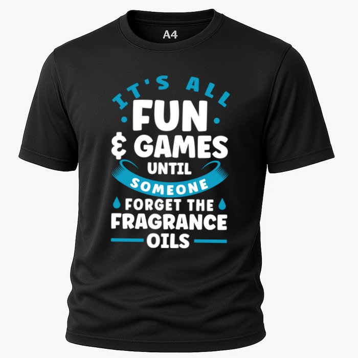 Until Someone Forget The Fragrance Oils Handmade Soap Making Funny Gift Cooling Performance Crew T-Shirt