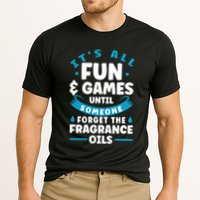 Until Someone Forget The Fragrance Oils Handmade Soap Making Funny Gift Cooling Performance Crew T-Shirt