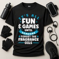 Until Someone Forget The Fragrance Oils Handmade Soap Making Funny Gift Cooling Performance Crew T-Shirt