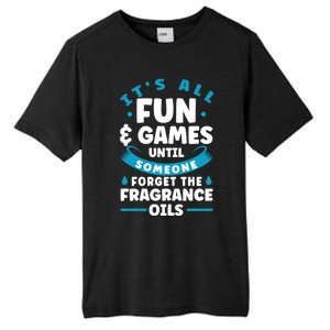 Until Someone Forget The Fragrance Oils Handmade Soap Making Funny Gift Tall Fusion ChromaSoft Performance T-Shirt