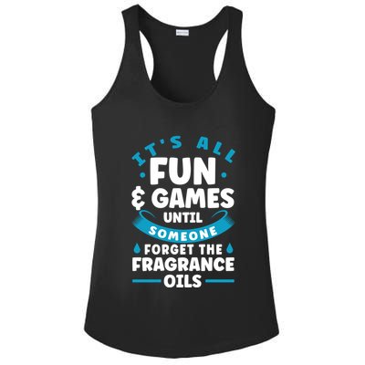 Until Someone Forget The Fragrance Oils Handmade Soap Making Funny Gift Ladies PosiCharge Competitor Racerback Tank