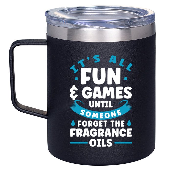 Until Someone Forget The Fragrance Oils Handmade Soap Making Funny Gift 12oz Stainless Steel Coffee Mug