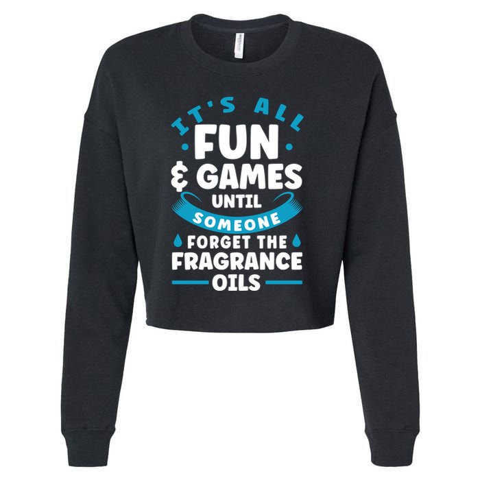 Until Someone Forget The Fragrance Oils Handmade Soap Making Funny Gift Cropped Pullover Crew