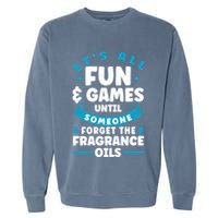 Until Someone Forget The Fragrance Oils Handmade Soap Making Funny Gift Garment-Dyed Sweatshirt