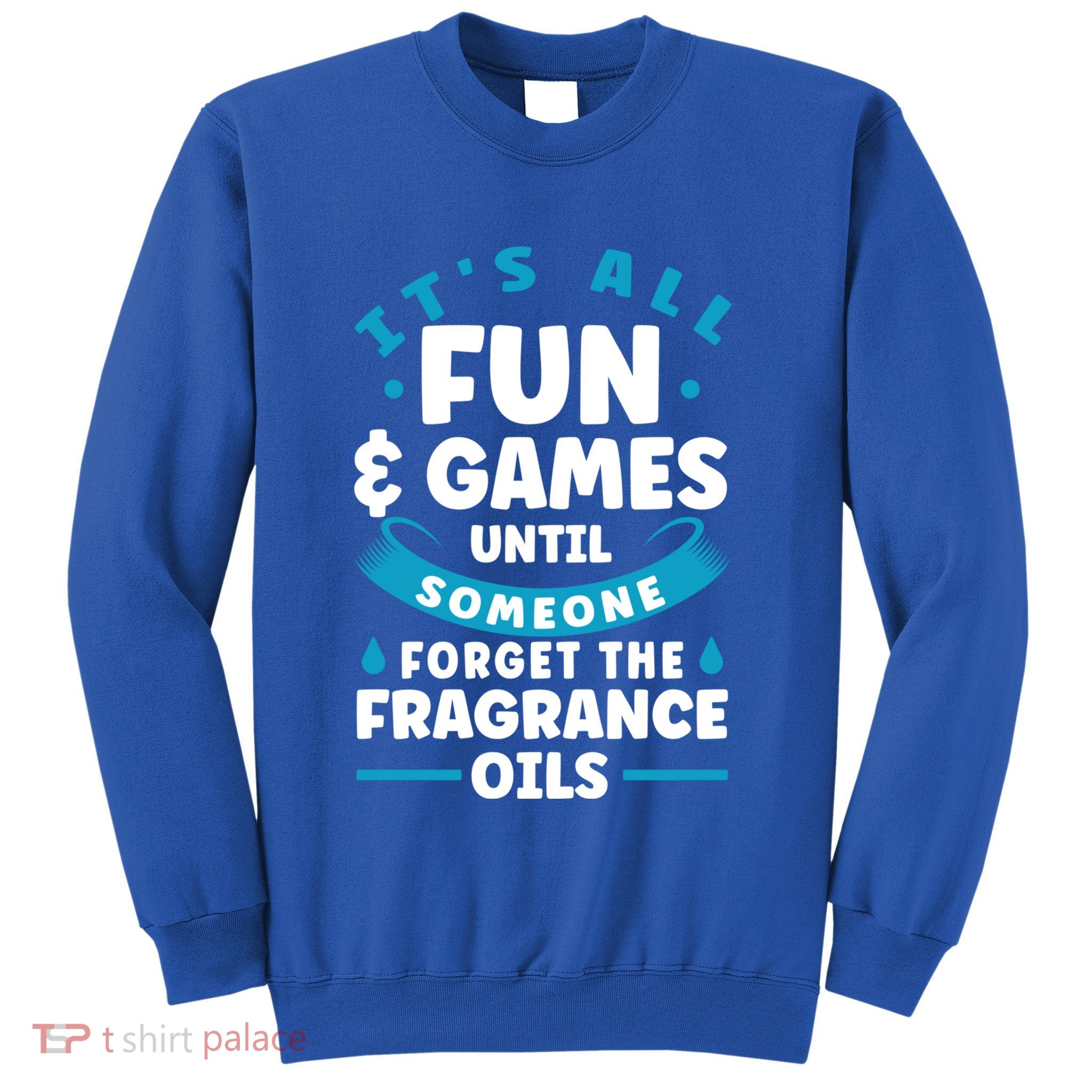 Until Someone Forget The Fragrance Oils Handmade Soap Making Funny Gift Sweatshirt