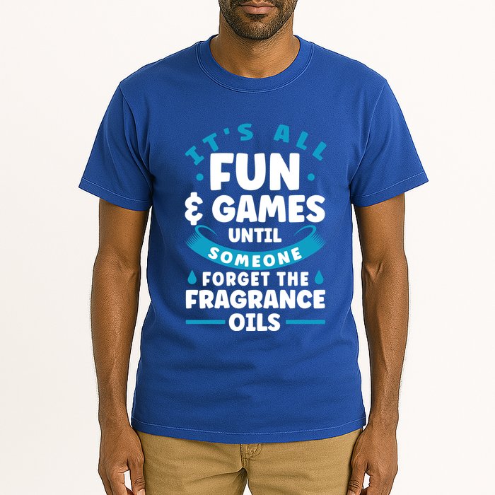 Until Someone Forget The Fragrance Oils Handmade Soap Making Funny Gift Tall T-Shirt