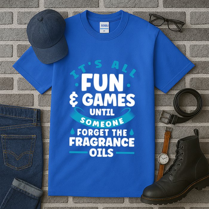 Until Someone Forget The Fragrance Oils Handmade Soap Making Funny Gift Tall T-Shirt