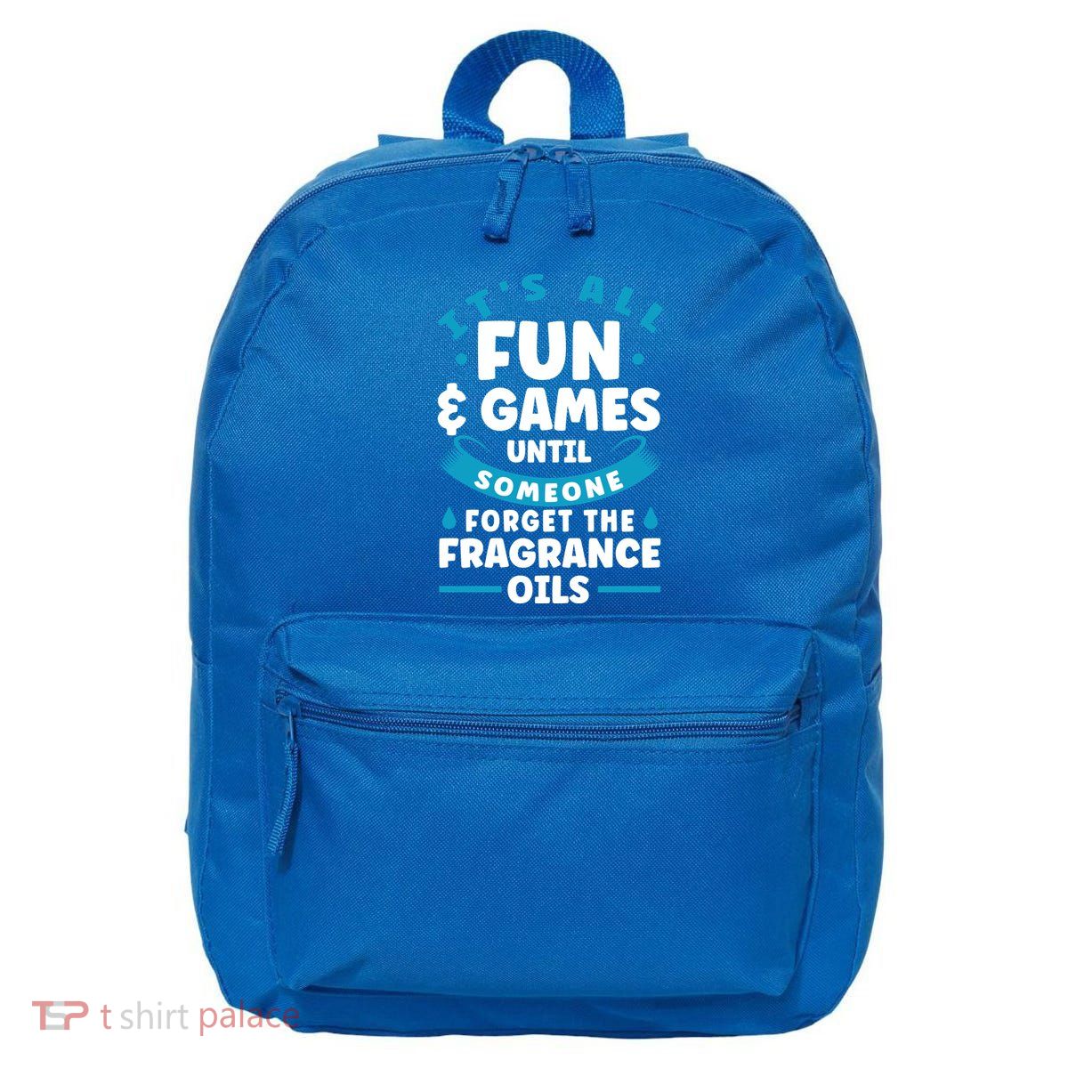 Until Someone Forget The Fragrance Oils Handmade Soap Making Funny Gift 16 in Basic Backpack