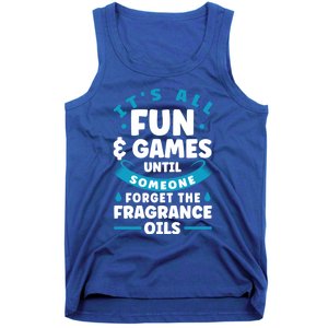 Until Someone Forget The Fragrance Oils Handmade Soap Making Funny Gift Tank Top