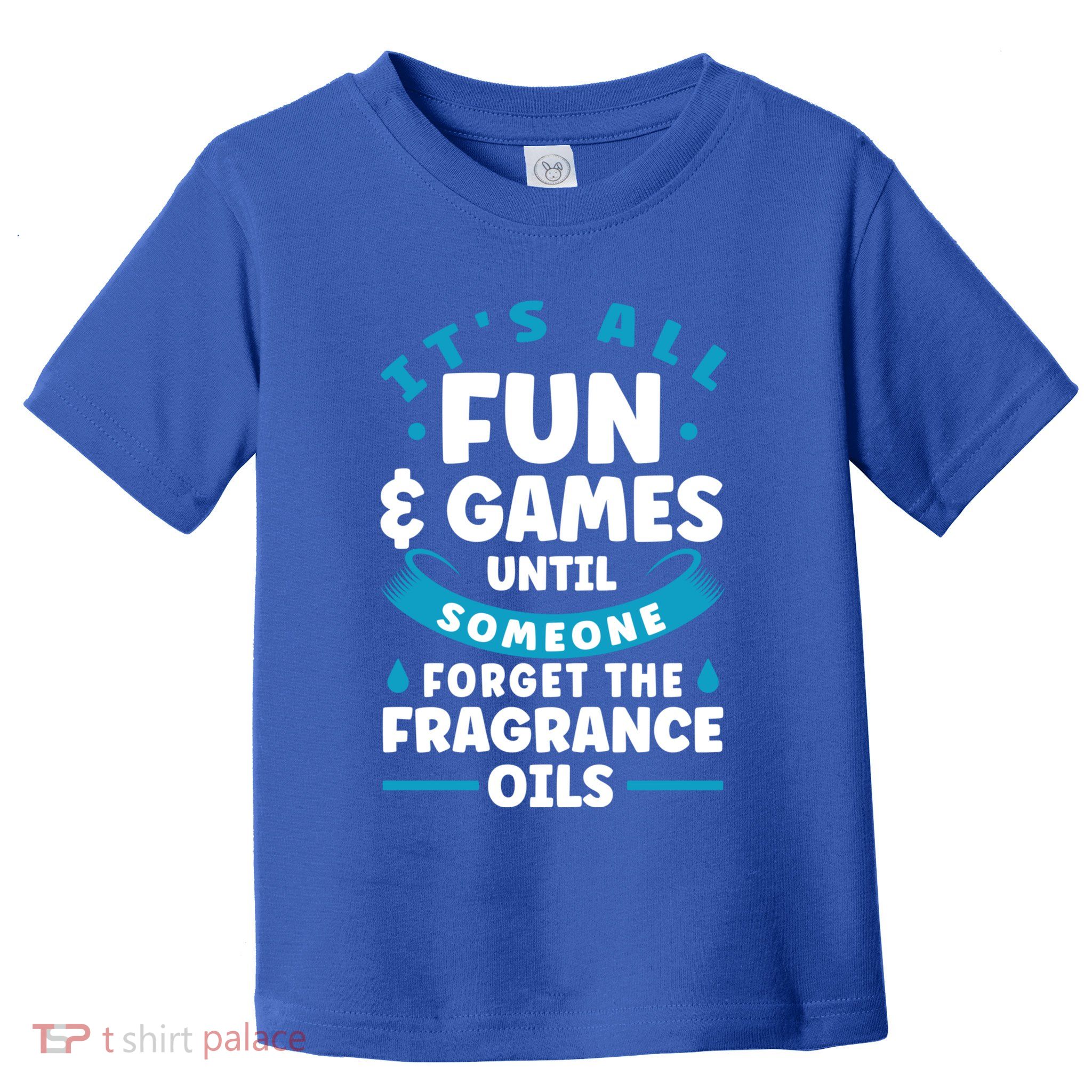 Until Someone Forget The Fragrance Oils Handmade Soap Making Funny Gift Toddler T-Shirt