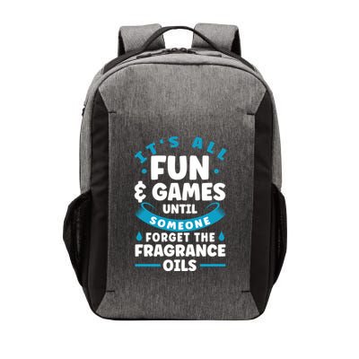 Until Someone Forget The Fragrance Oils Handmade Soap Making Funny Gift Vector Backpack