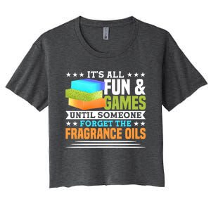 Until Someone Forget The Fragrance Oils Handmade Soap Making Cool Gift Women's Crop Top Tee