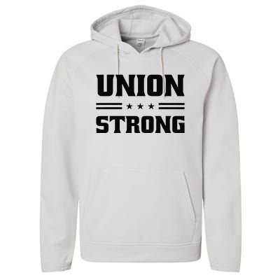 Union Strong For Pro Labor Union Workers Performance Fleece Hoodie