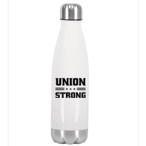 Union Strong For Pro Labor Union Workers Stainless Steel Insulated Water Bottle