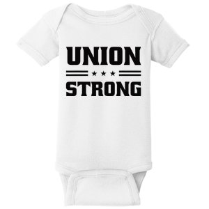 Union Strong For Pro Labor Union Workers Baby Bodysuit