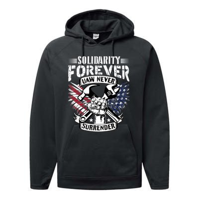 USA Solidarity Forever UAW Never Surrender UAW Union Strong Performance Fleece Hoodie