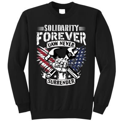 USA Solidarity Forever UAW Never Surrender UAW Union Strong Sweatshirt