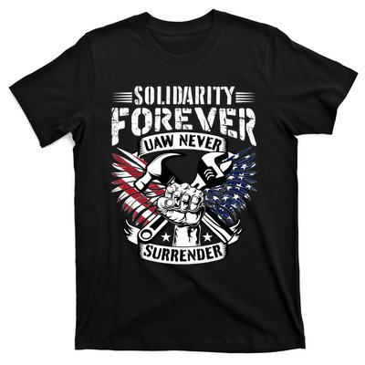 USA Solidarity Forever UAW Never Surrender UAW Union Strong T-Shirt