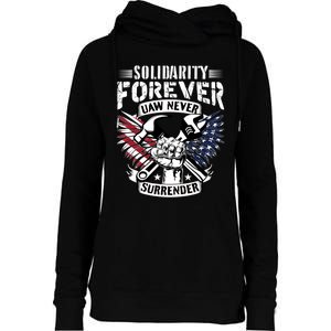 USA Solidarity Forever UAW Never Surrender UAW Union Strong Womens Funnel Neck Pullover Hood